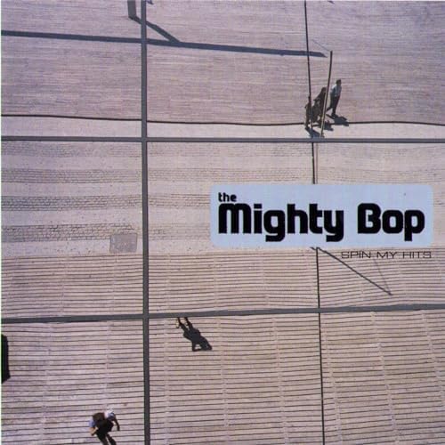 The Mighty Bop – Spin My Hits Play Spin My Hits by The Mighty Bop on Amazon Music